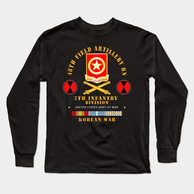 48th Field Artillery Bn- 7th Inf Div -  KOREA UN SVC Long Sleeve T-Shirt by twix123844